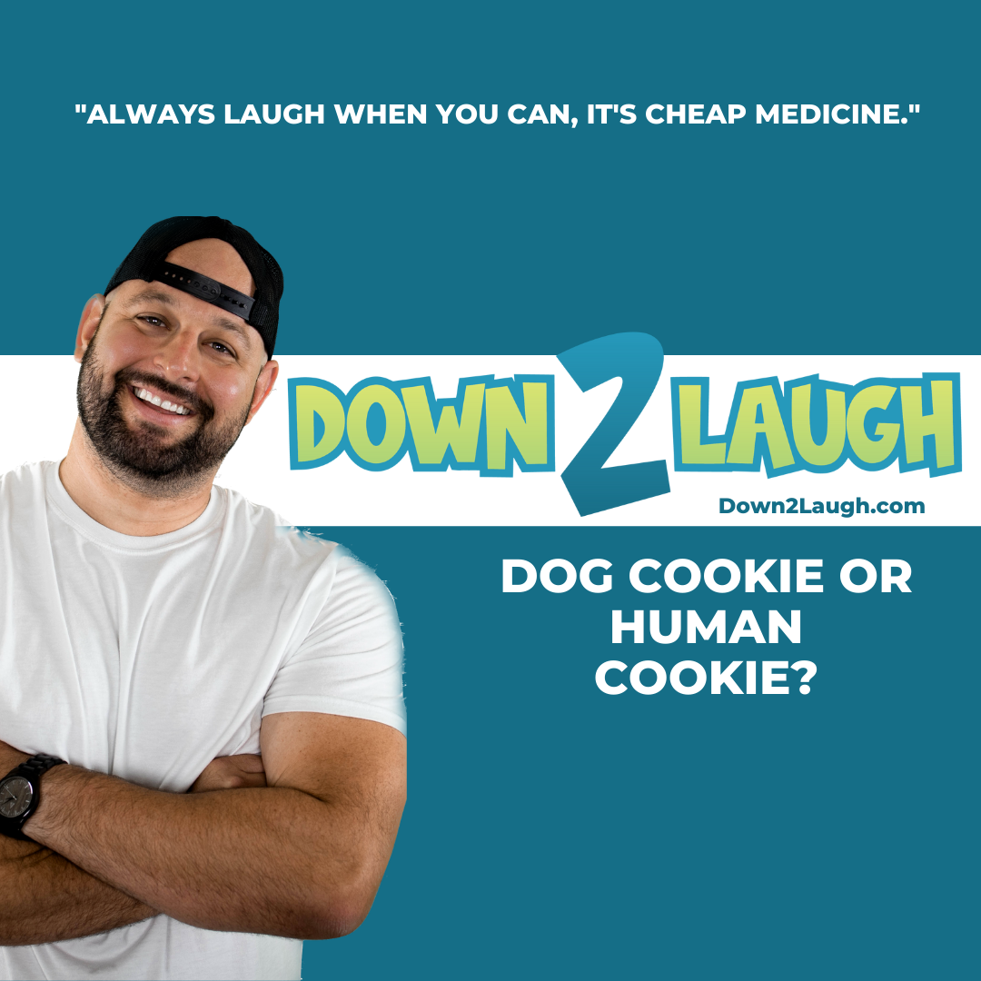 Down 2 Laugh - Dog Cookie or Human Cookie?